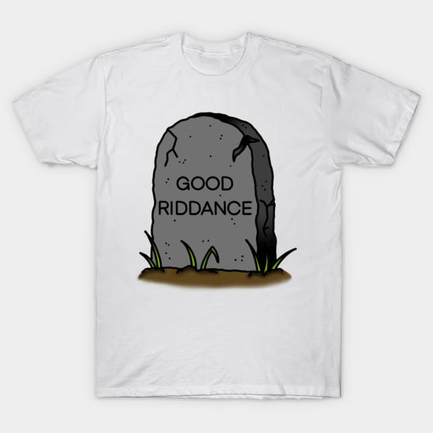 Good Riddance Gravestone T-Shirt by drawingsbydarcy